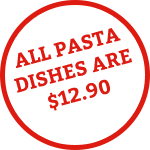 All pasta dishes are $12.90